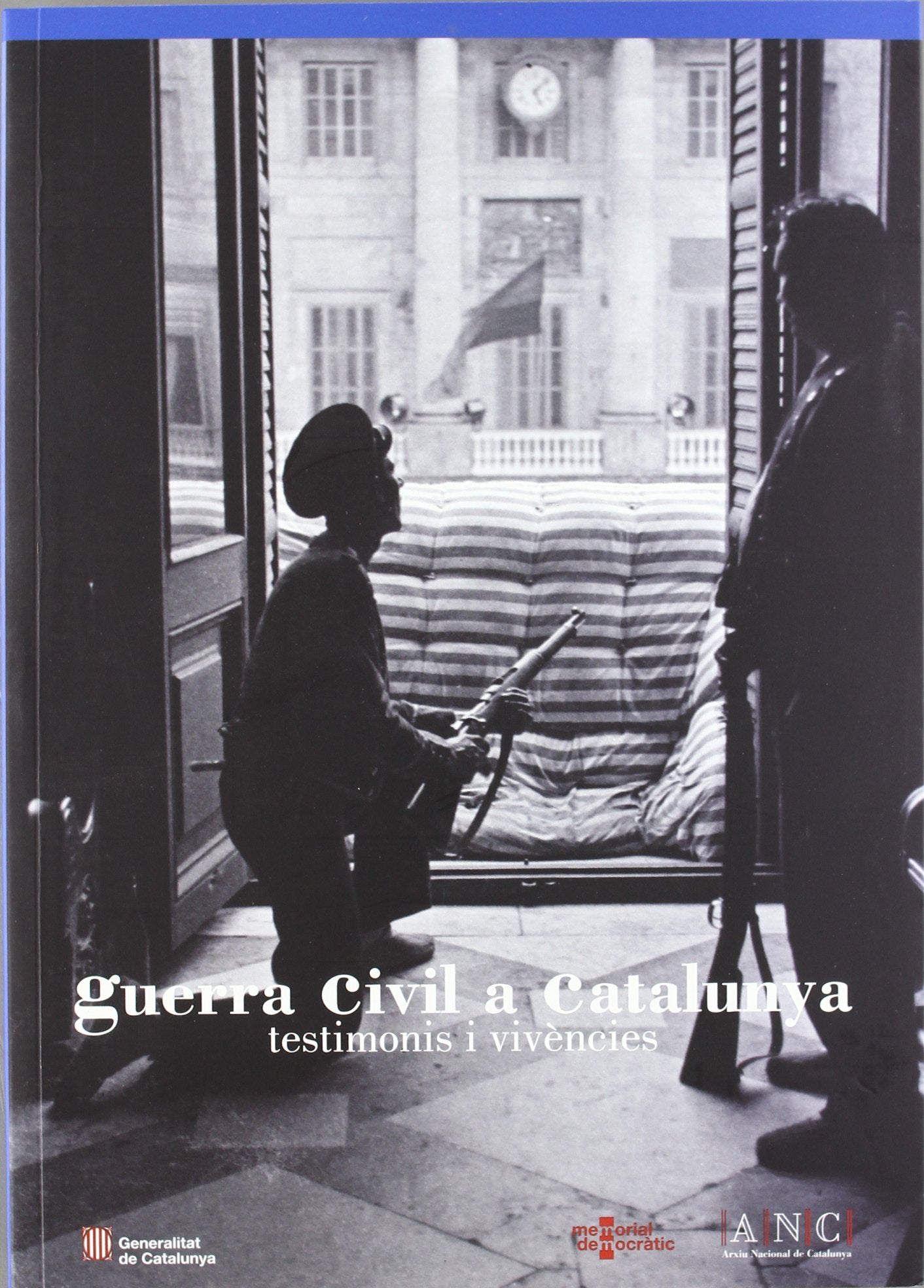 Guerra Civil a Catalunya. Testimonis i vivències book