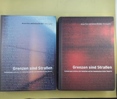 Grenzen sind Straßen ; Carrers de frontera ; Verbindungen zwischen der deutschen und der katalanischen Kultur. Band I u. Band II. Books