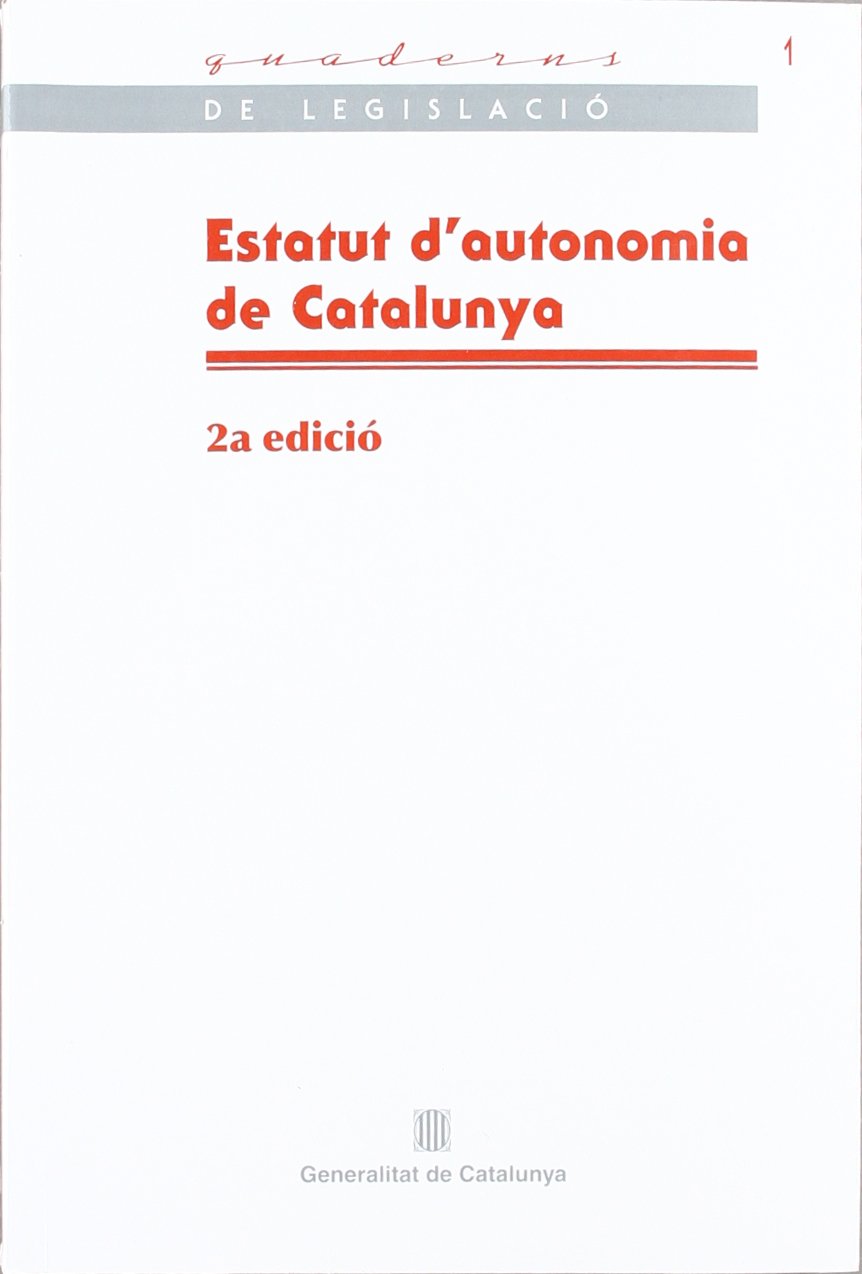 ESTATUT D'AUTONOMIA DE CATALUNYA 2006 2ªED. book