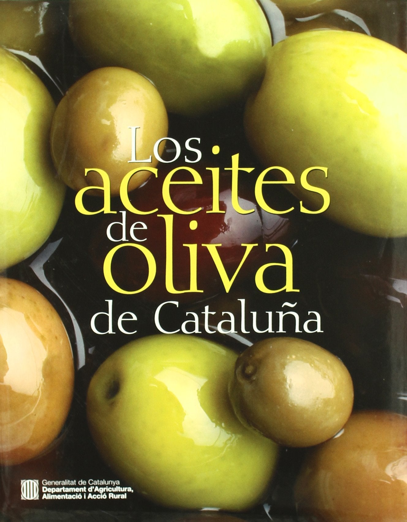 LOS ACEITES DE OLIVA DE CATALUÑA (GENERALITAT) (NOUS NEGOCIS ED62) Books