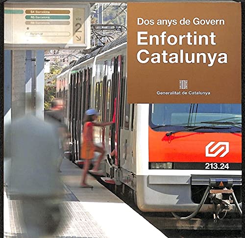 Dos anys de Govern. Enfortint Catalunya Politics & History