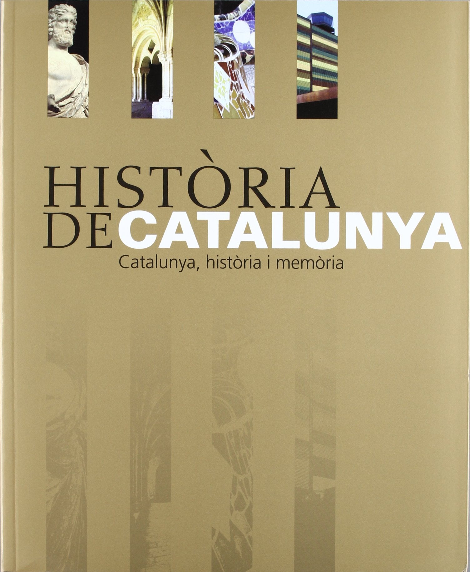 Història de Catalunya : Catalunya, història i memòria Learning & Reference