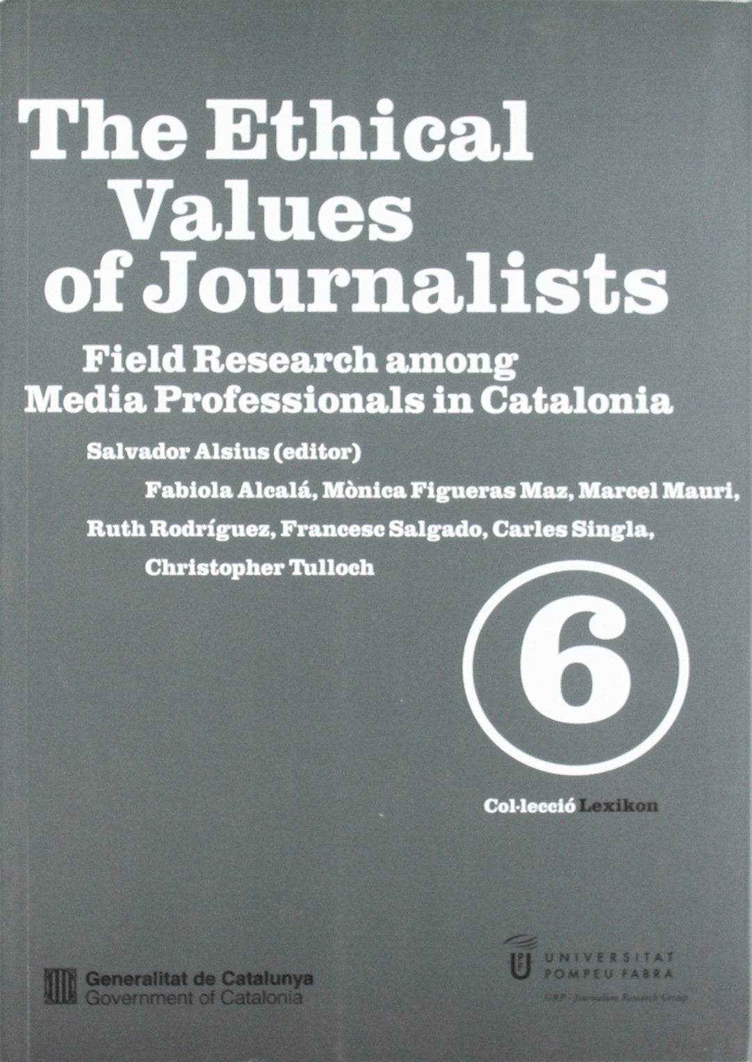 Ethical Values of Journalists. Field Research among Media Professionals in Catalonia/The book