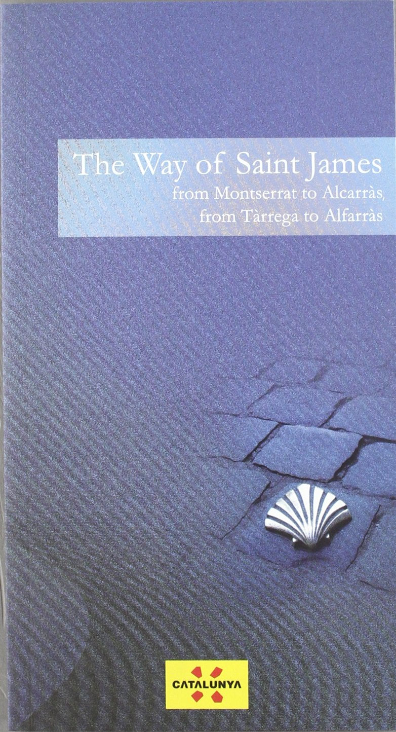 Way of Saint James. From Montserrat to Alcarràs, from Tàrrega to Alfarràs/The book