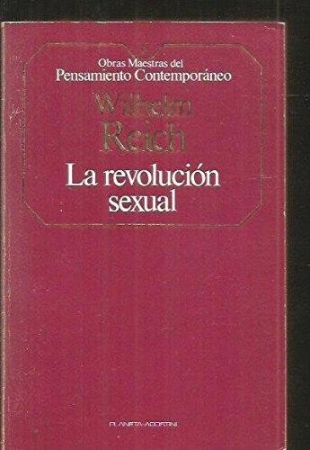 La Revolucion Sexual (Obras Maestras del Pensamiento Contemporaneo, 6) Books