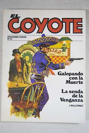 Galopando con la muerte ; La senda de la venganza Books