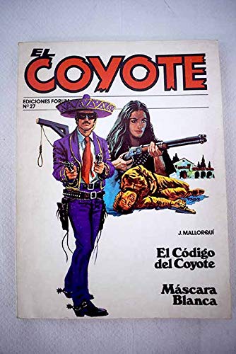 El código del Coyote ; Máscara Blanca book