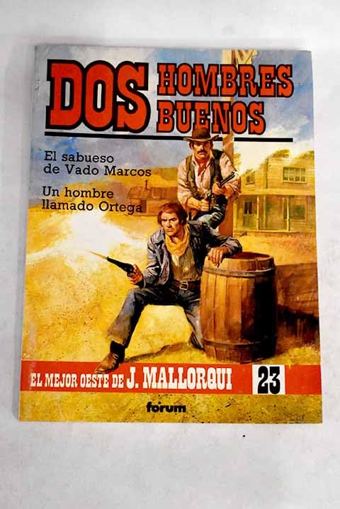 El sabueso de Vado Marcos ; Un hombre llamado Ortega Books