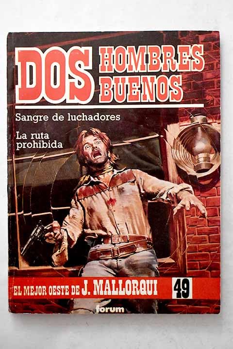 Sangre de luchadores ; La ruta prohibida Books