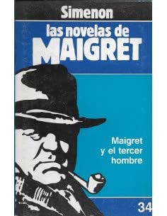 Las Novelas de Maigret numero 034: Maigret y el tercer hombre Books