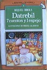 Datrebil: 7 cuentos y 1 espejo Books