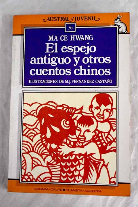 El espejo antiguo y otros cuentos chinos book