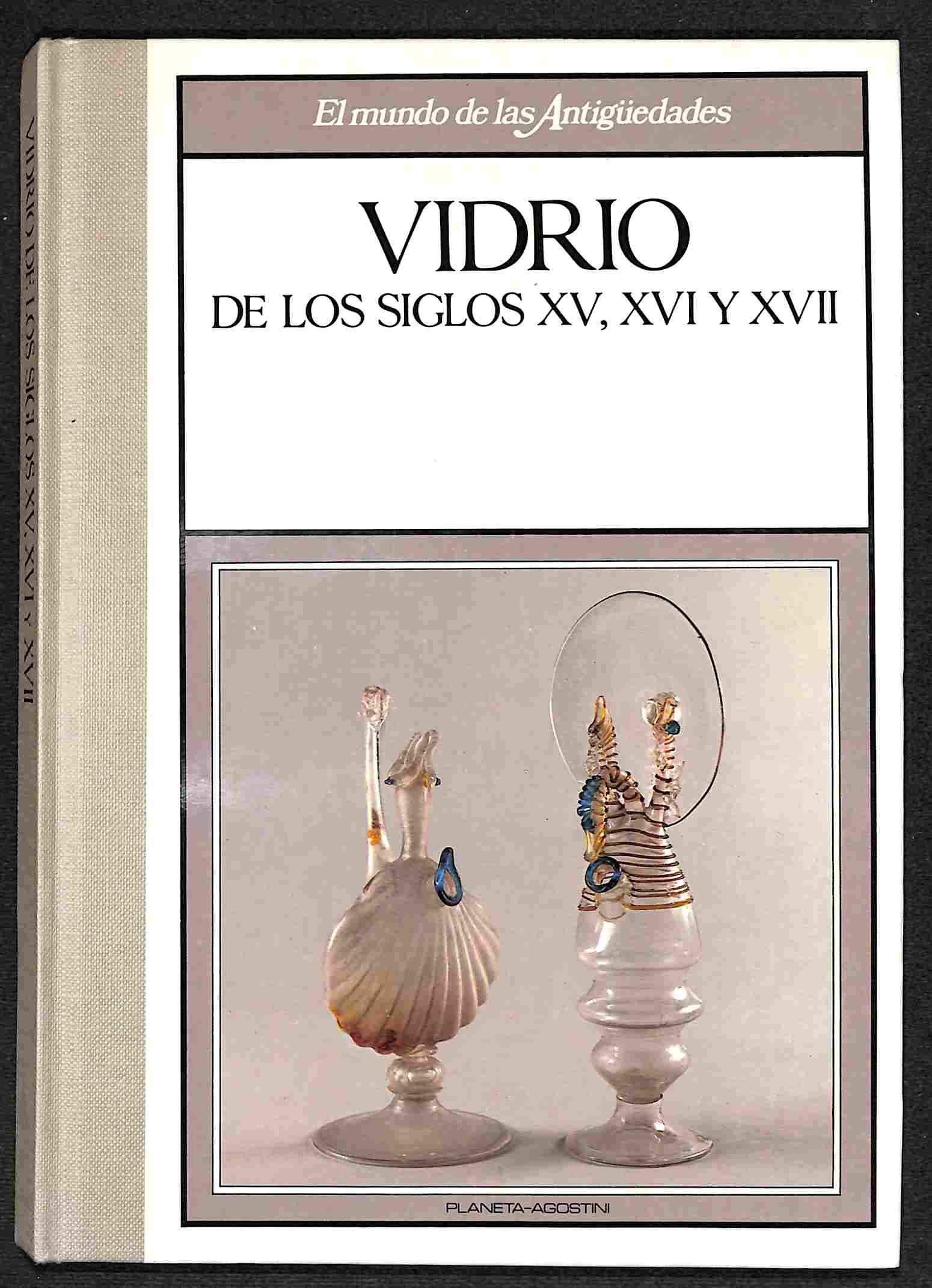 Vidrio de los siglos XV y XVI y XVII Books