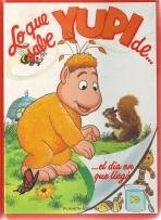 LO QUE SABE YUPI DE EL DIA EN QUE LLEGË Books