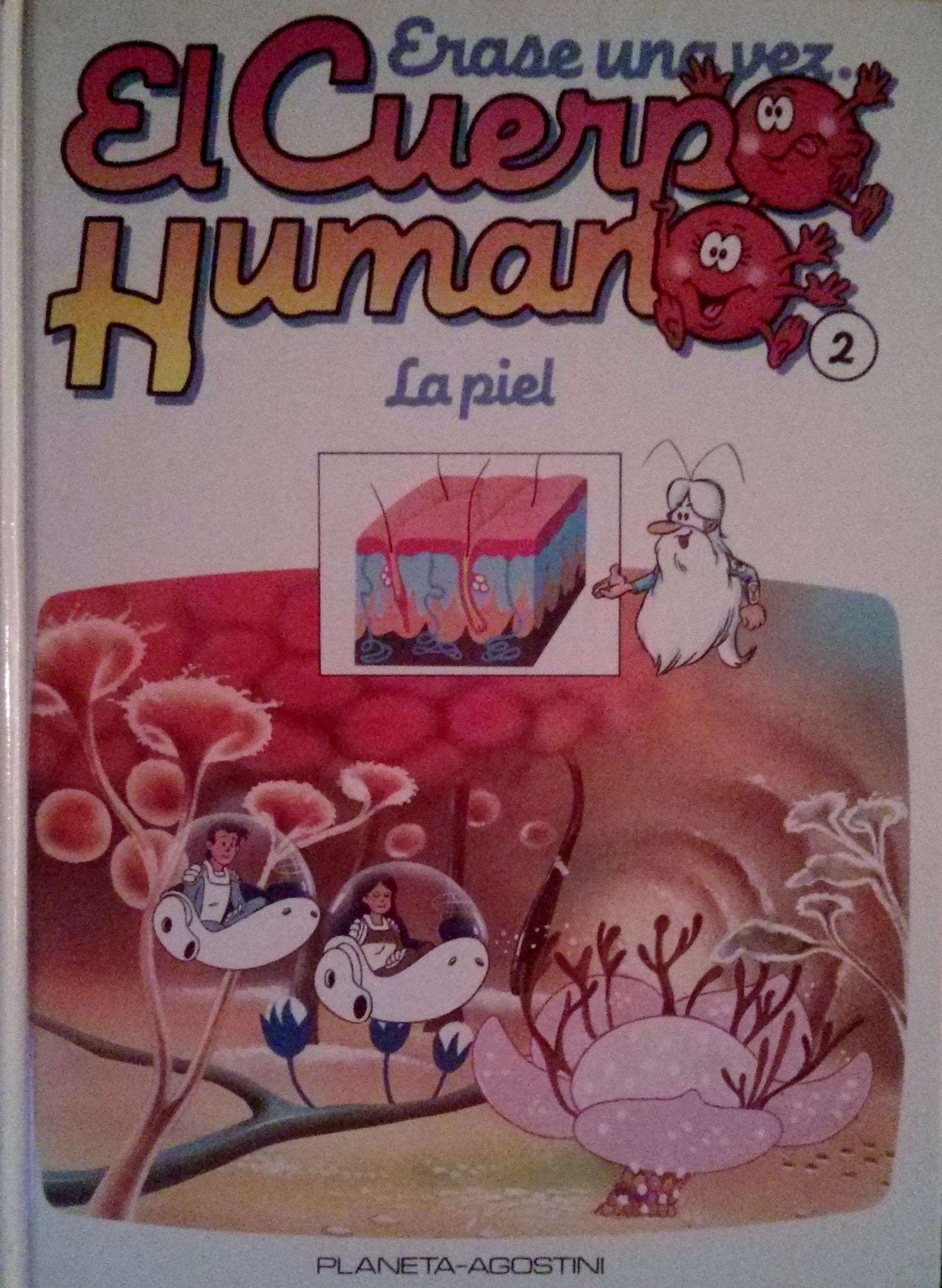 ERASE UNA VEZ EL CUERPO HUMANO. TOMO 2. La piel Books