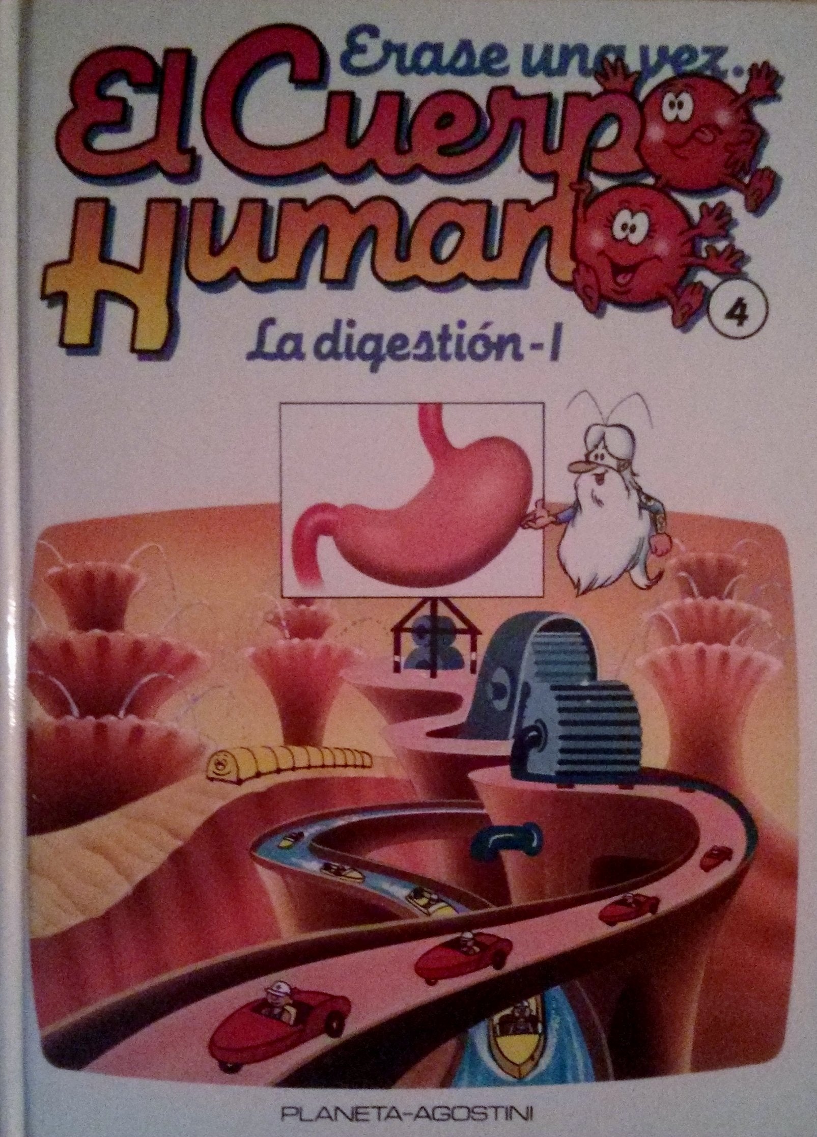 ERASE UNA VEZ EL CUERPO HUMANO. TOMO 4. La digestión I book