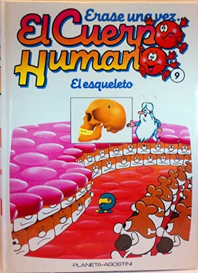 Érase una vez El cuepo Humano. Tomo 9. El esqueleto Books