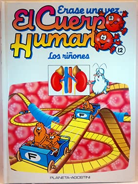 Érase una vez El cuepo Humano. Tomo 12. Los riñones Books