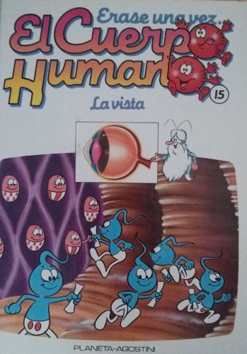 Erase una vez el Cuerpo Humano: La Vista Books