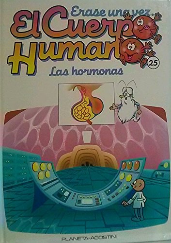 Erase una vez el Cuerpo Humano: Las Hormonas Books