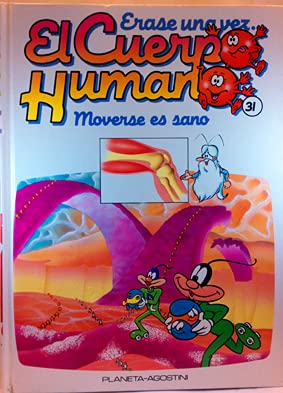 Érase una vez el Cuerpo Humano, 31. Moverse es sano Books