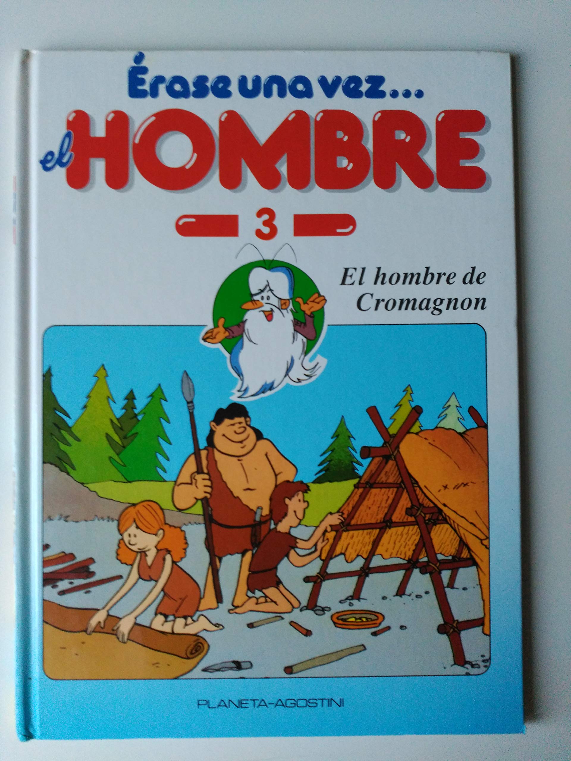 Érase una vez . el Hombre, 3. El Hombre de Cromagnon Books