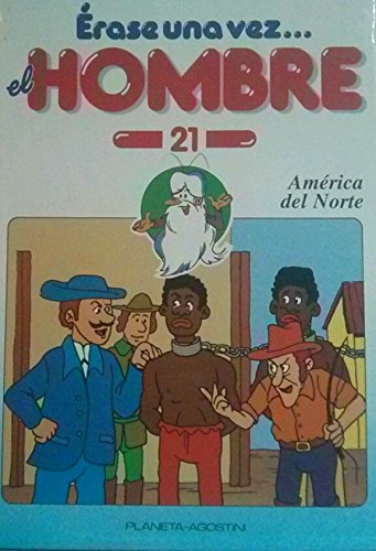 Érase una vez el Hombre: América del Norte book