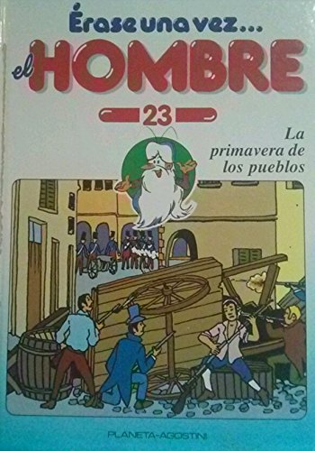 Érase Una Vez El Hombre 23: La primavera de los pueblos book