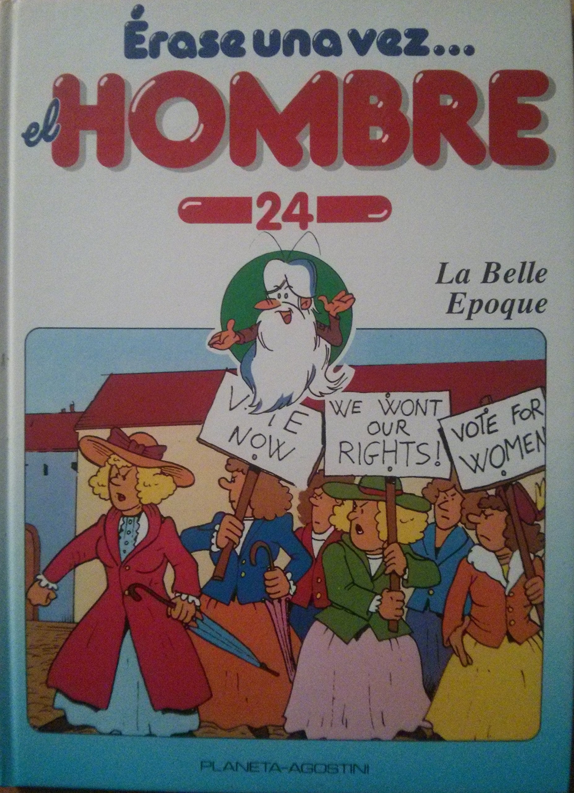 Érase Una Vez El Hombre 24: La Belle Époque book