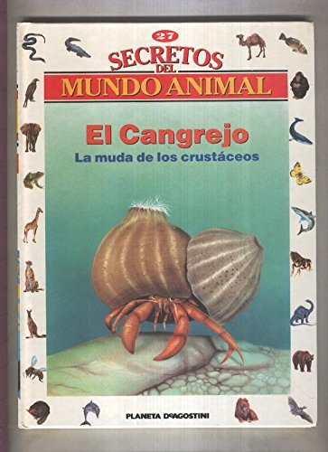Secretos del mundo animal numero 27: El cangrejo, la muda de los crustaceos Books