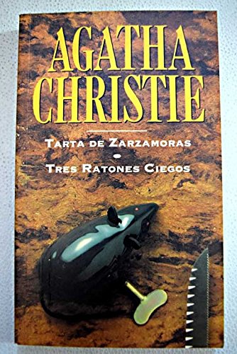 Tarta de zarzamoras ; Tres ratones ciegos Books