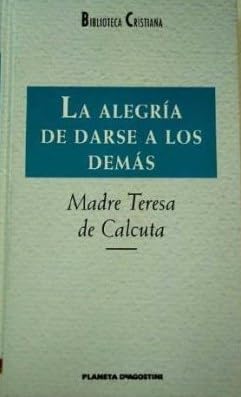 La alegría de darse a los demás book