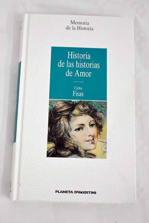 Historia de las historias de amor Books