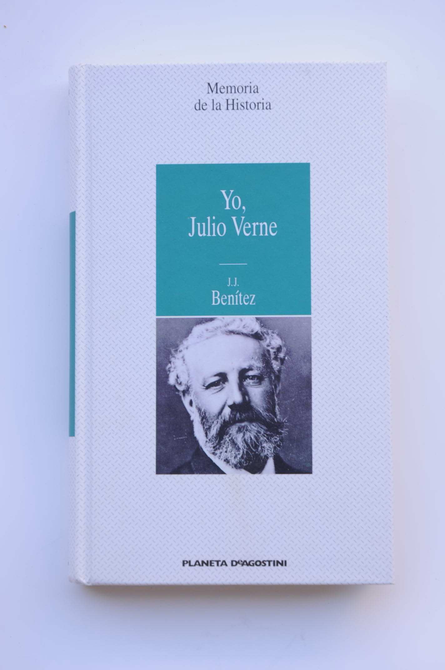 Yo, Julio verne : confesiones del mas incomprendido de los genios book