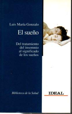 El sue±o. Del tratamiento del insomnio al significado de los sue±os book