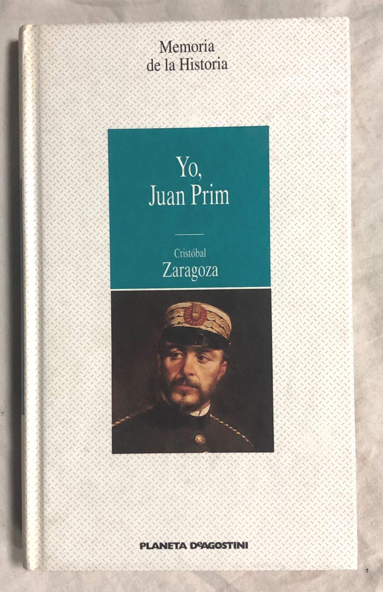 YO, JUAN PRIM. Colección Memoria de la Historia, nº 35 book