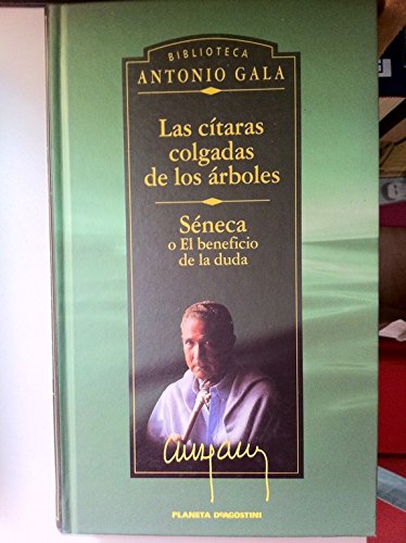 Las cítaras colgadas de los árboles ; Séneca o El beneficio de la duda book