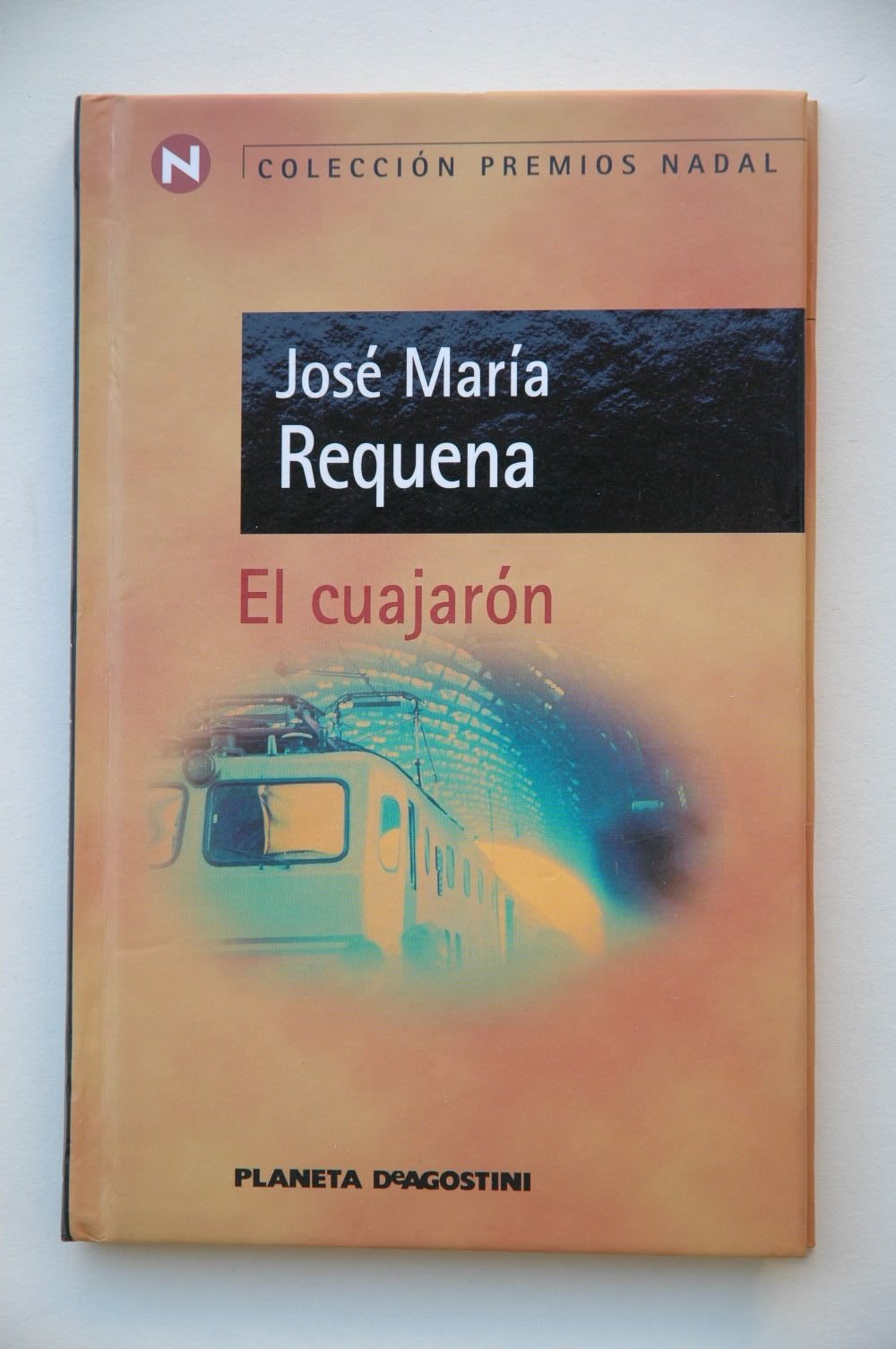El cuajarón / José María Requena book