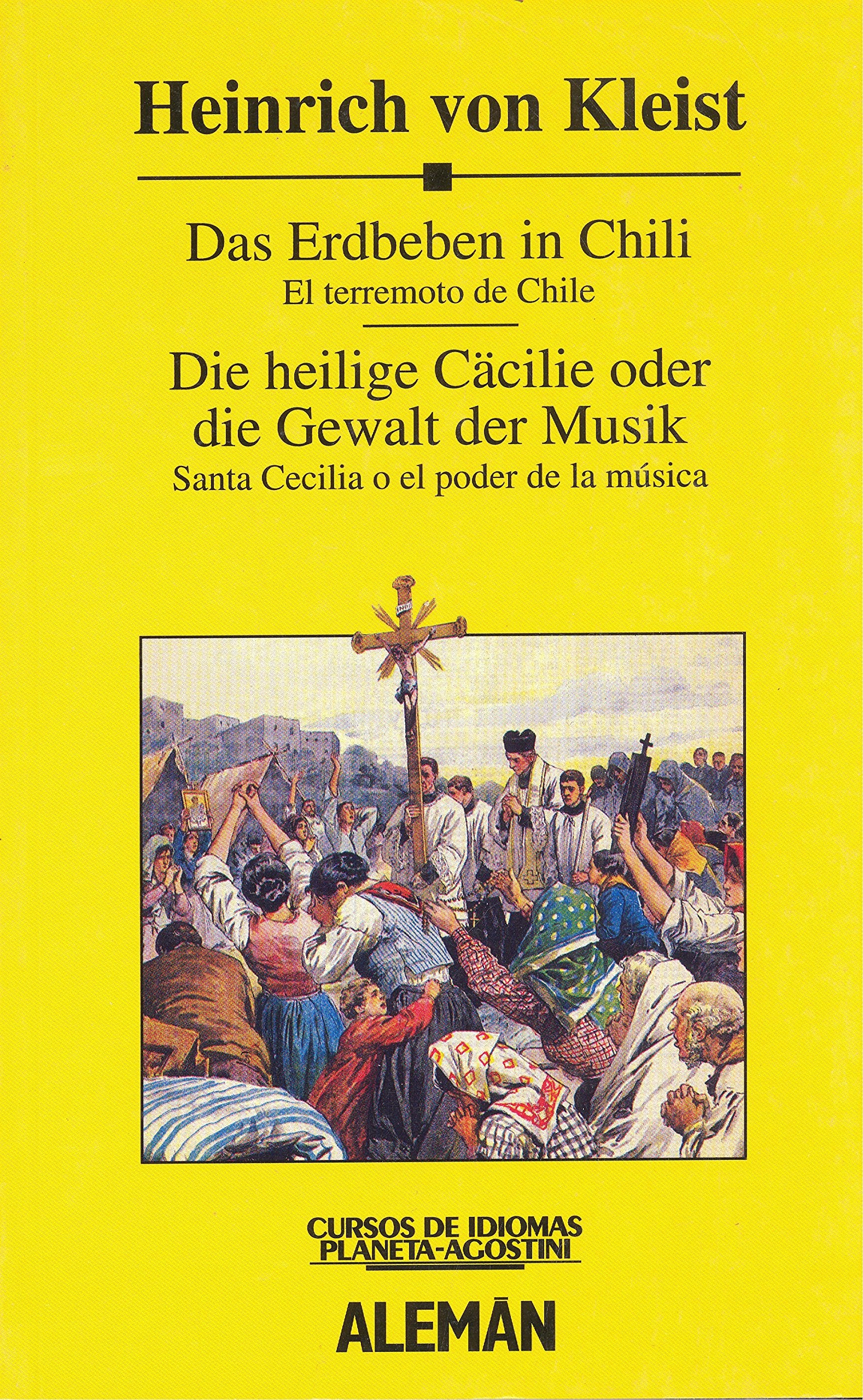 Heinrich von Kleist, Das Erdbeben in Chili, Die heilige Cäcilie oder die Gewalt der Musik Books