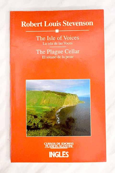 The isle of voices: La isla de las voces ; The plague cellar = El sótano de la peste : versiones bilingues abreviadas y simplificadas Books
