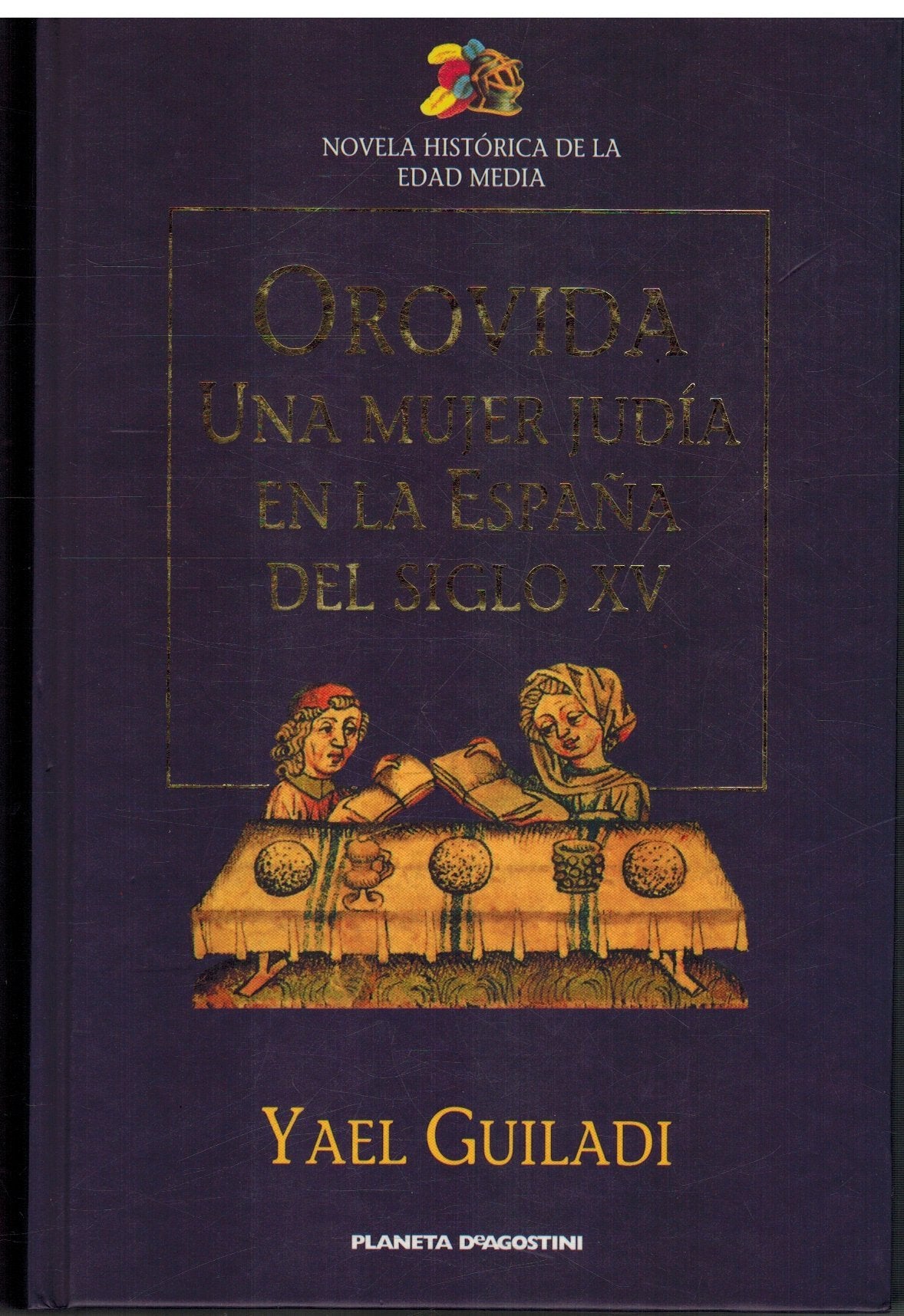 Orovida: una mujer judía en la España del siglo XV book