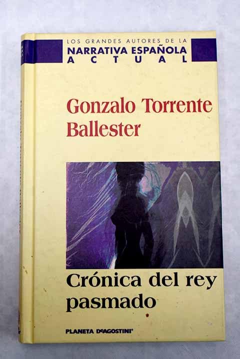 Crónica del rey pasmado: scherzo en Re(y) mayor, alegre, mas no demasiado Books