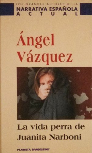 La vida perra de juanita narboni book