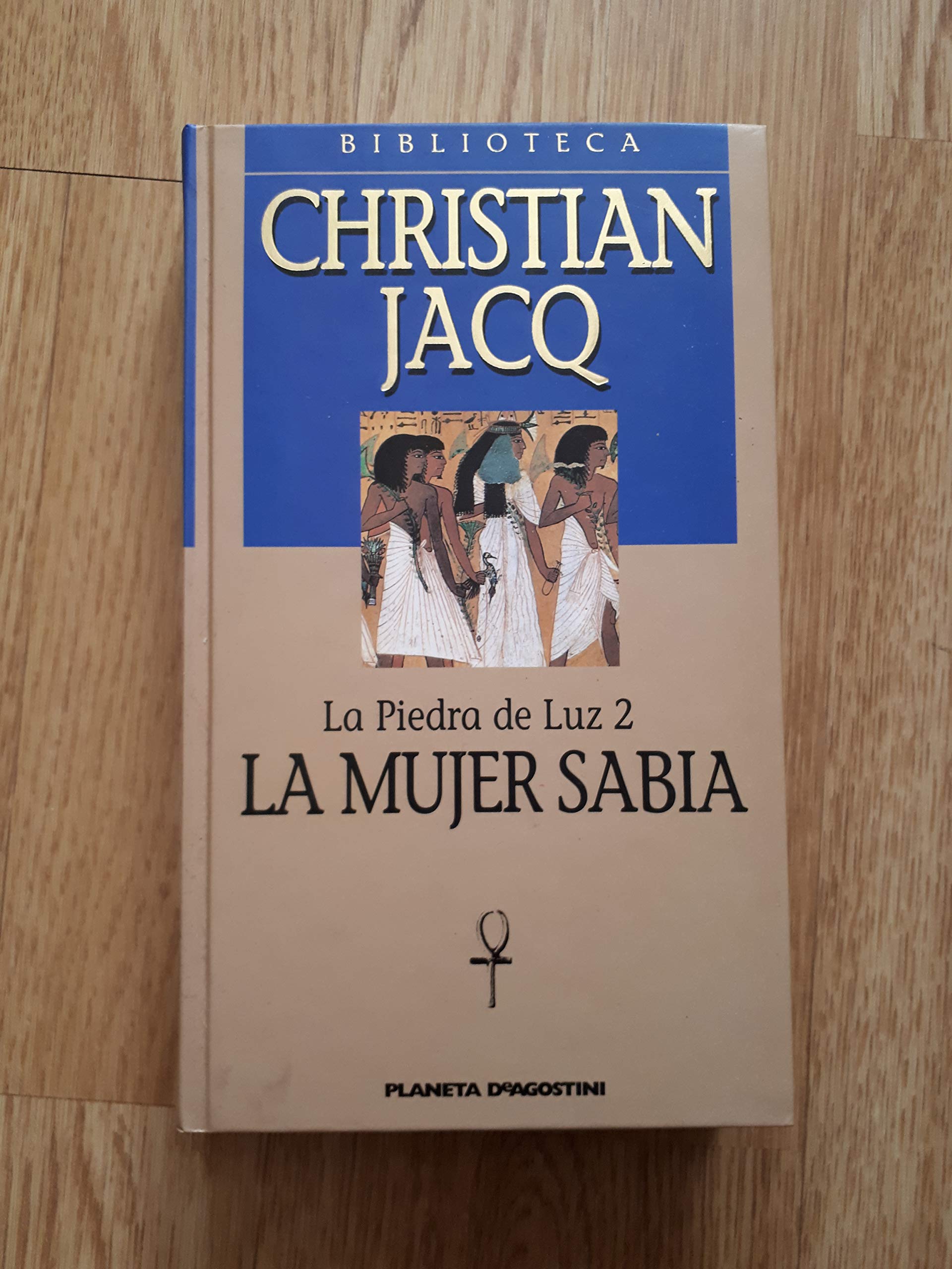 La mujer sabia (La Piedra de Luz 2) Books