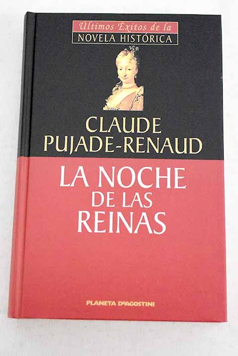 La noche de las reinas: Isabel de Farnesio y la princesa de los Ursinos Books