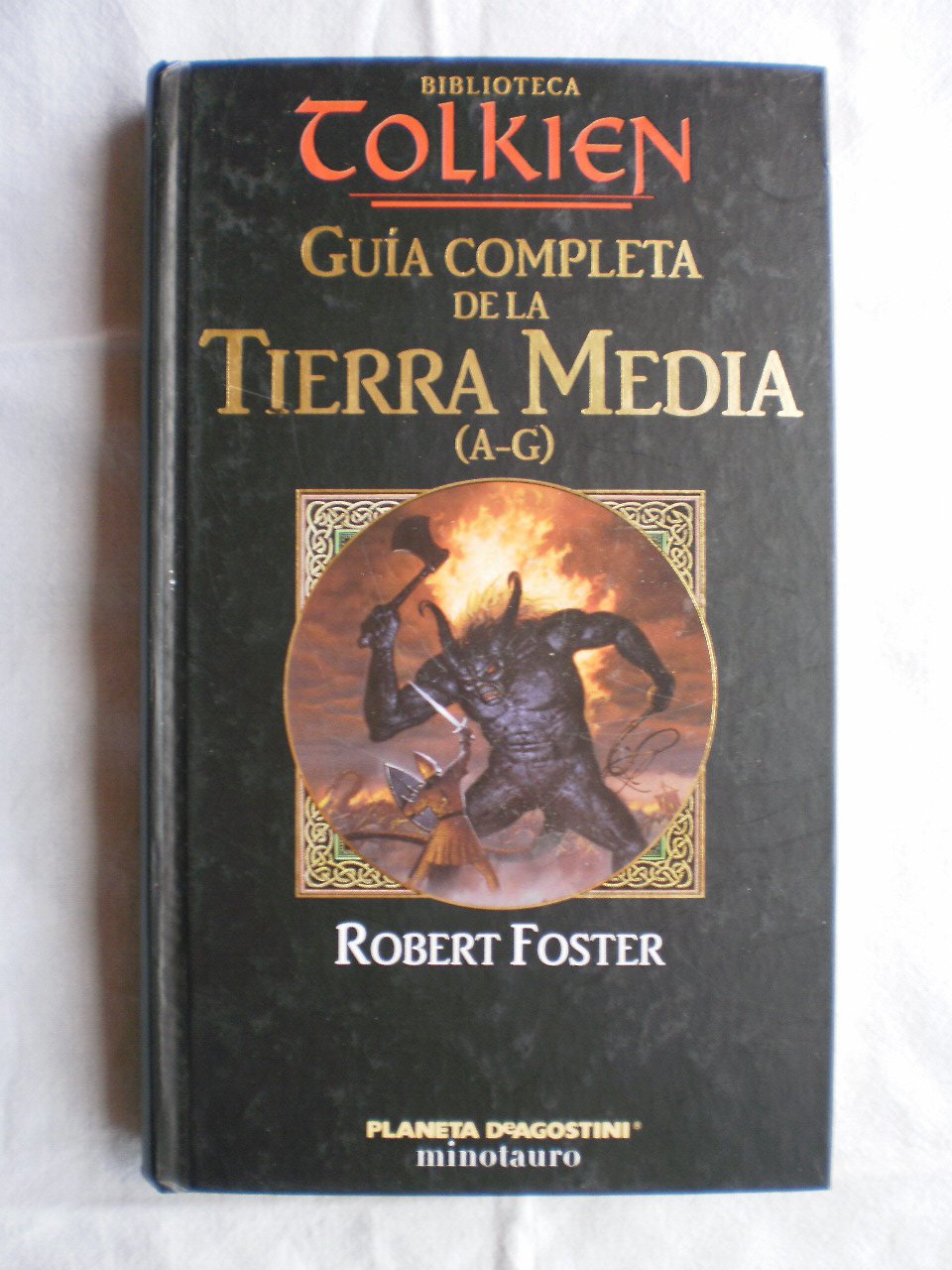 Guia completa De La Tierra Media. A-G Books