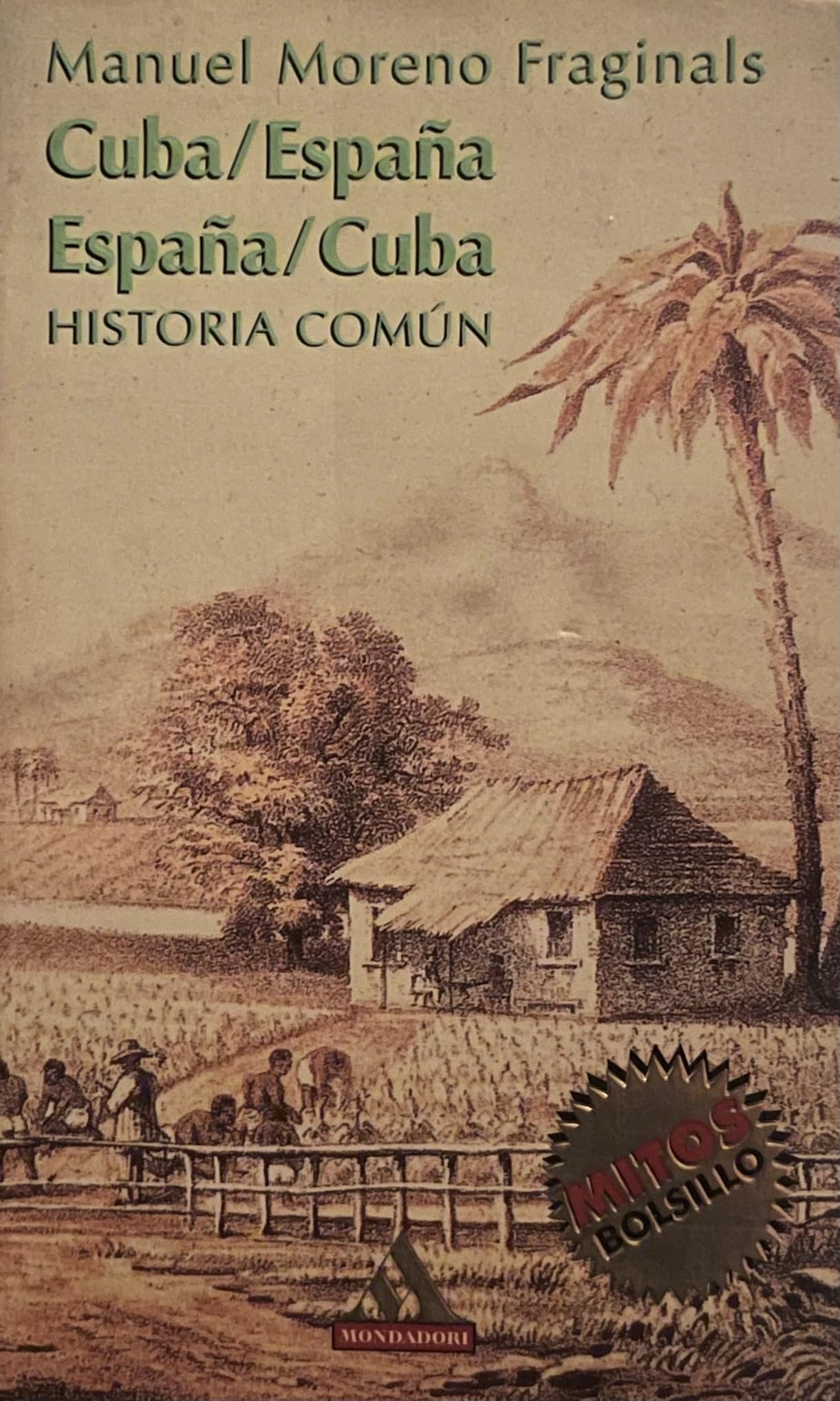 Cuba/España España/Cuba historia comun (Guia Verde America) Books