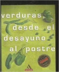 Verduras, desde el desayuno al postre Books