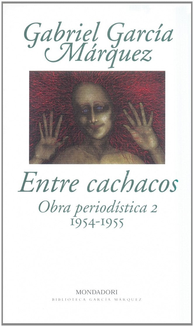 García Márquez, G: Entre cachacos (1954-1955) : obra periodí Media & Communication