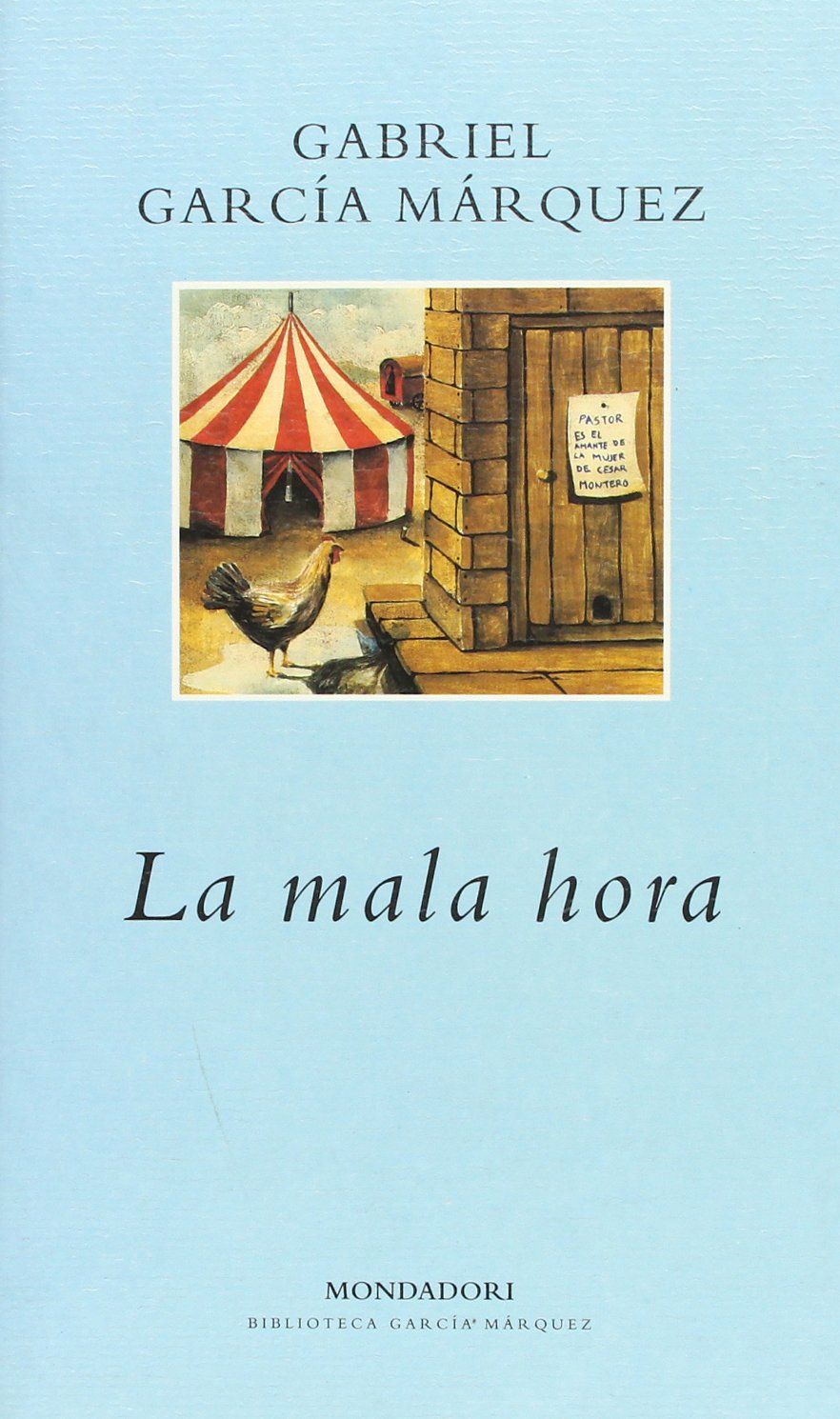 La mala hora (BIBLIOTECA GARCIA MARQUEZ, Band 101104) Learning & Reference